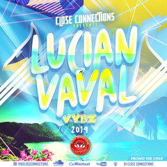 Lucian Vaval Vybz 2019