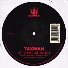 Taxman - It Comes At Night (clip)