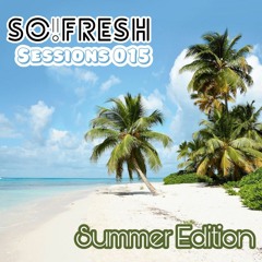 SoFresh Sessions 015