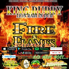 King Rubby - "Flames Dub" (Lion Räbi in Dub, "Fire & Flames" album / Kansidah Productions)
