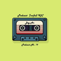 Tonfall K8T Podcast 019 - mit Boy.An
