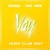Artwork for DJ Leska - Vay feat Vegedream & KGS(Mura Club Edit)