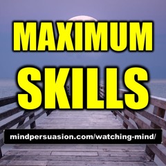 Maximum Skills