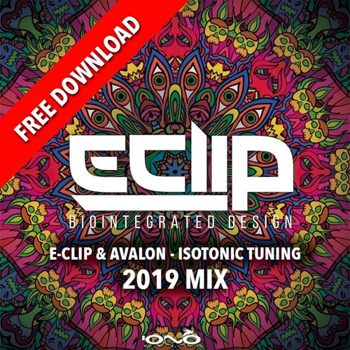 E-Clip & Avalon - Isotonic Tuning (2019 Mix) - FREE DOWNLOAD!