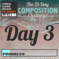 #21DaysofVGM - Day 3