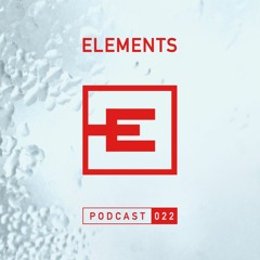 Elements Podcast 022