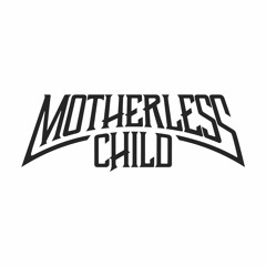 50 - Motherless Child