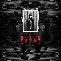 Mergel - Noise (feat. Autodafe)