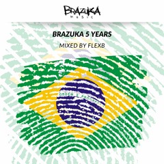 Brazuka 5 Years mixed by FlexB