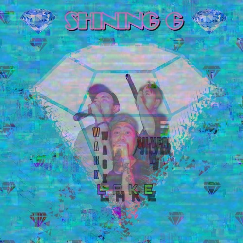 💎 SHINING G - SILVERW X LAKE X WACK 💎