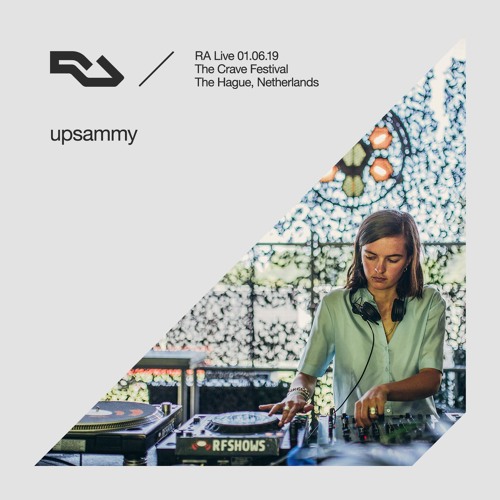 RA Live - 01.06.19 - upsammy, The Crave Festival, Netherlands
