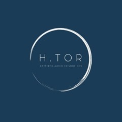 PATTERNS AUDIO 005 - h.Tor