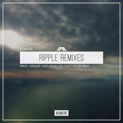 PREMIERE: Dowden, Amber Long - Ripple (Audioglider Remix) [Modern Agenda]