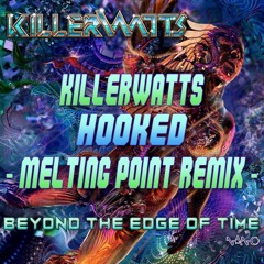 Killerwatts - Hooked (Melting Point Remix) SC Preview
