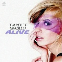 Tim Rex Feat. Graziella - Alive (Luis ErRe Circuit Nervous In Eiko Mix)