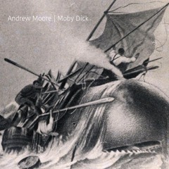 Andrew Moore - Moby Dick