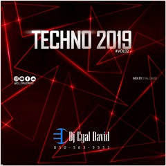 Dj Eyal David - Techno Set 2019 (Vol2)