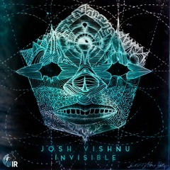 Josh Vishnu - Invisible (Free Download)