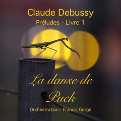 La danse de Puck (Claude Debussy - Orch : Francis Gorgé)