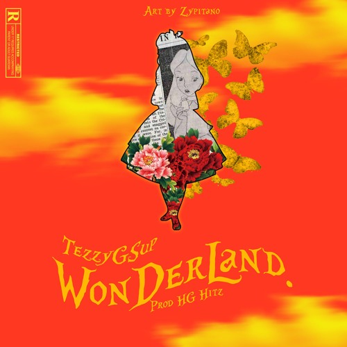 Tezzygsup - Wonderland | Prod. By HG Hitz