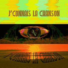 J'CONNAIS LA CHANSON