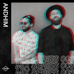 MIX SERIES 003: ANDHIM