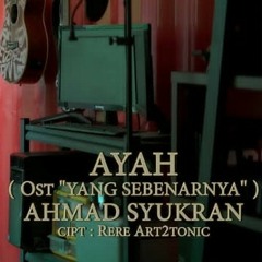 AYAH (Ost yang sebenarnya) .mp3