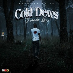 Chronic Law - Cold Dews