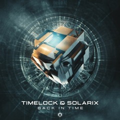 Solarix & Timelock - Back In Time [NUTEK RECORDS]