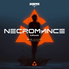 「DJPoyoshi 20th ANNIVERSARY - NECROMANCE」 XFD