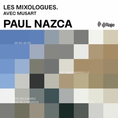 LES MIXOLOGUES. #62 w/ Paul Nazca