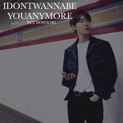 NCT DOYOUNG - Idontwannabeyouanymore ( Billie Eilish )