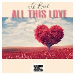 All This Love(Prod. Da Slideren)