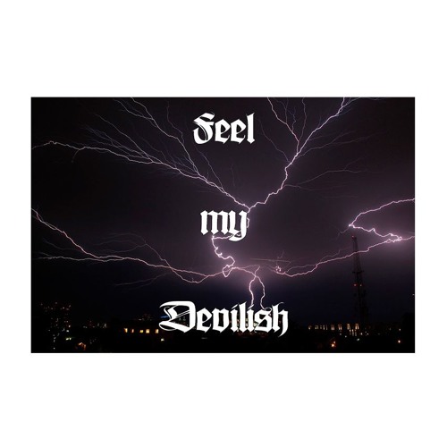 SXSXSXSXBAH9 - FEEL MY DEVILISH