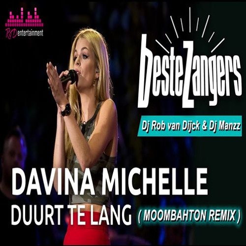 Davina Michelle - Duurt te lang ( Moombahton Remix )