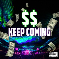 Kwaze Ali & Mattgic - $$ Keep Coming (Get Off My Dick)