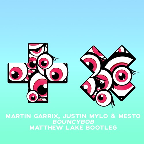Martin Garrix, Justin Mylo & Mesto - Bouncybob (Matthew Lake Bootleg)