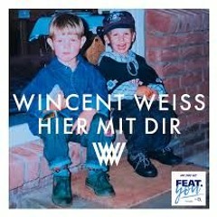 Wincent Weiss - Hier Mit Dir (Marious & Distinct Bootleg)