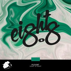 Pleight - Eight O Eight / OUT NOW