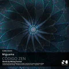SIMC0045 - MIGUAMA "Codigo Zen" EP (SNIPPETS)