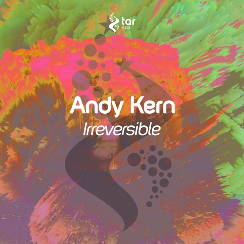[OUT NOW!] Andy Kern - Irreversible (Original Mix) [TAR#138]