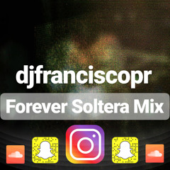 Forever Soltera Mix
