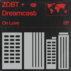 PREMIERE: ZDBT + Dreamcast - Take A Chance (On Love)