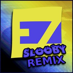 OMFG - EZ (Slooby Remix)