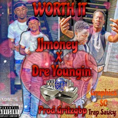 Worth It Remix JJmoneyxDreYoungin
