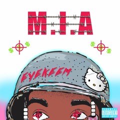 M.I.A (Prod. Thrillboy)