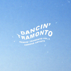I'm Coming // Dancin' Tramonto Vol.3 [DTR003]
