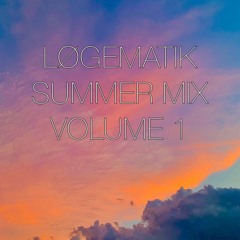 LØGEMATIK - SUMMER MIX VOLUME 1