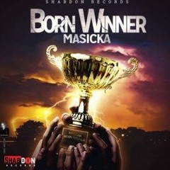 Masicka - Born Winner
