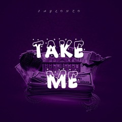 Take Me Ft. Prince Lockett